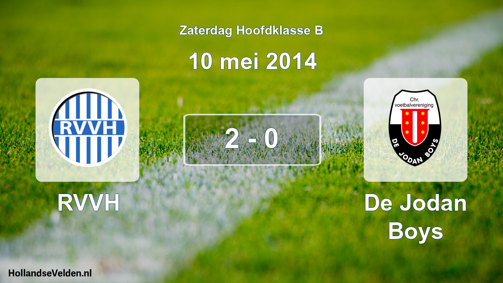 Total number of matches played: RVVH - De Jodan Boys 2 - 0 (10 May 2014)