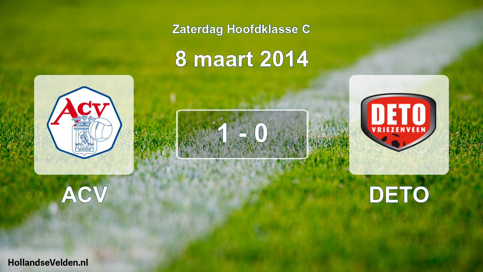 Total number of matches played: ACV - DETO 1 - 0 (8 March 2014)