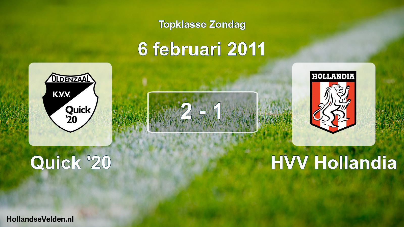 Total number of matches played: Quick '20 - HVV Hollandia 2 - 1 (6 February 2011)