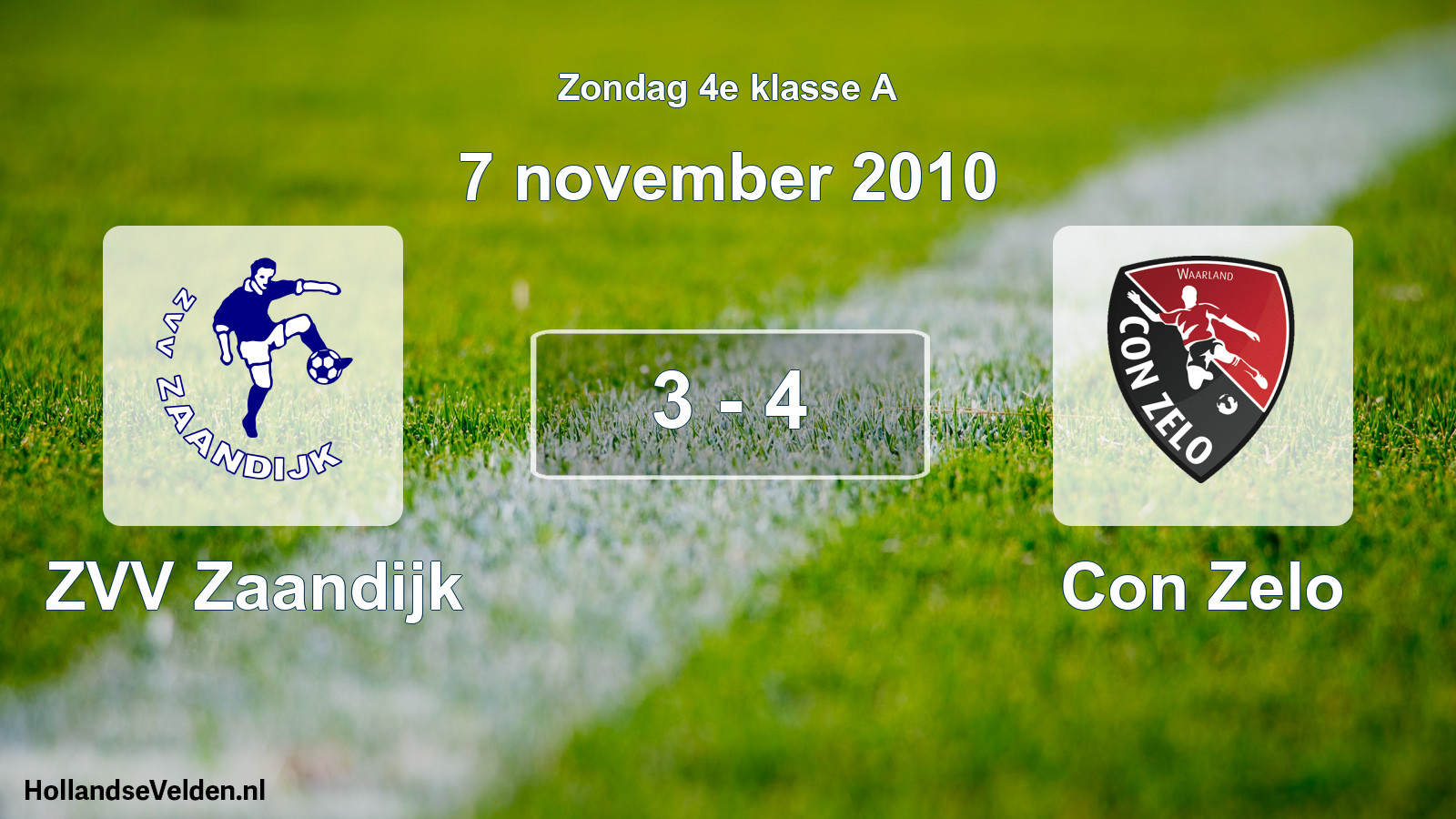 Total number of matches played: ZVV Zaandijk - Con Zelo 3 - 4 (7 November 2010)