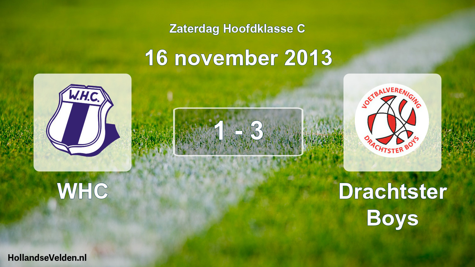 Total number of matches played: WHC - Drachtster Boys 1 - 3 (16 November 2013)