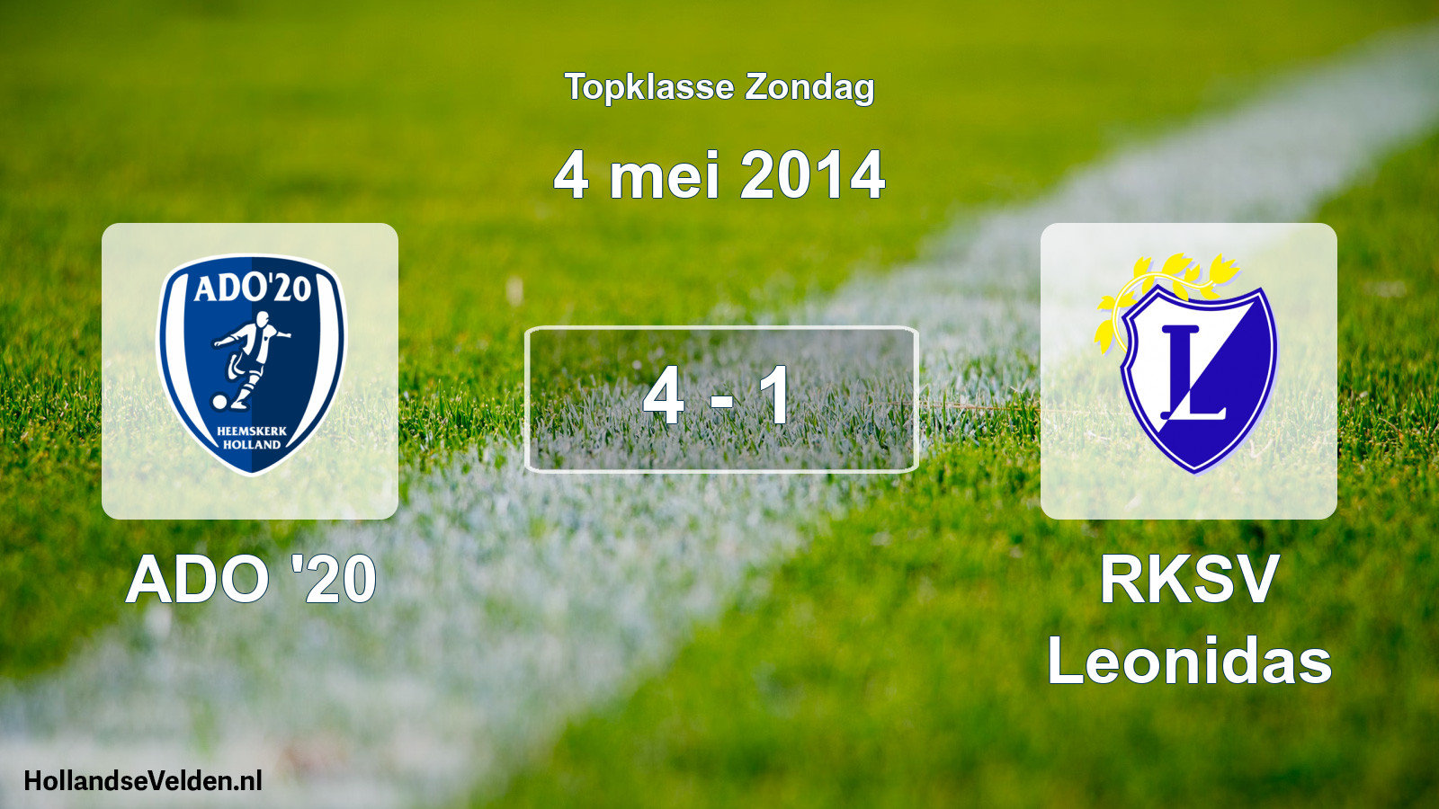 Total number of matches played: ADO '20 - RKSV Leonidas 4 - 1 (4 May 2014)