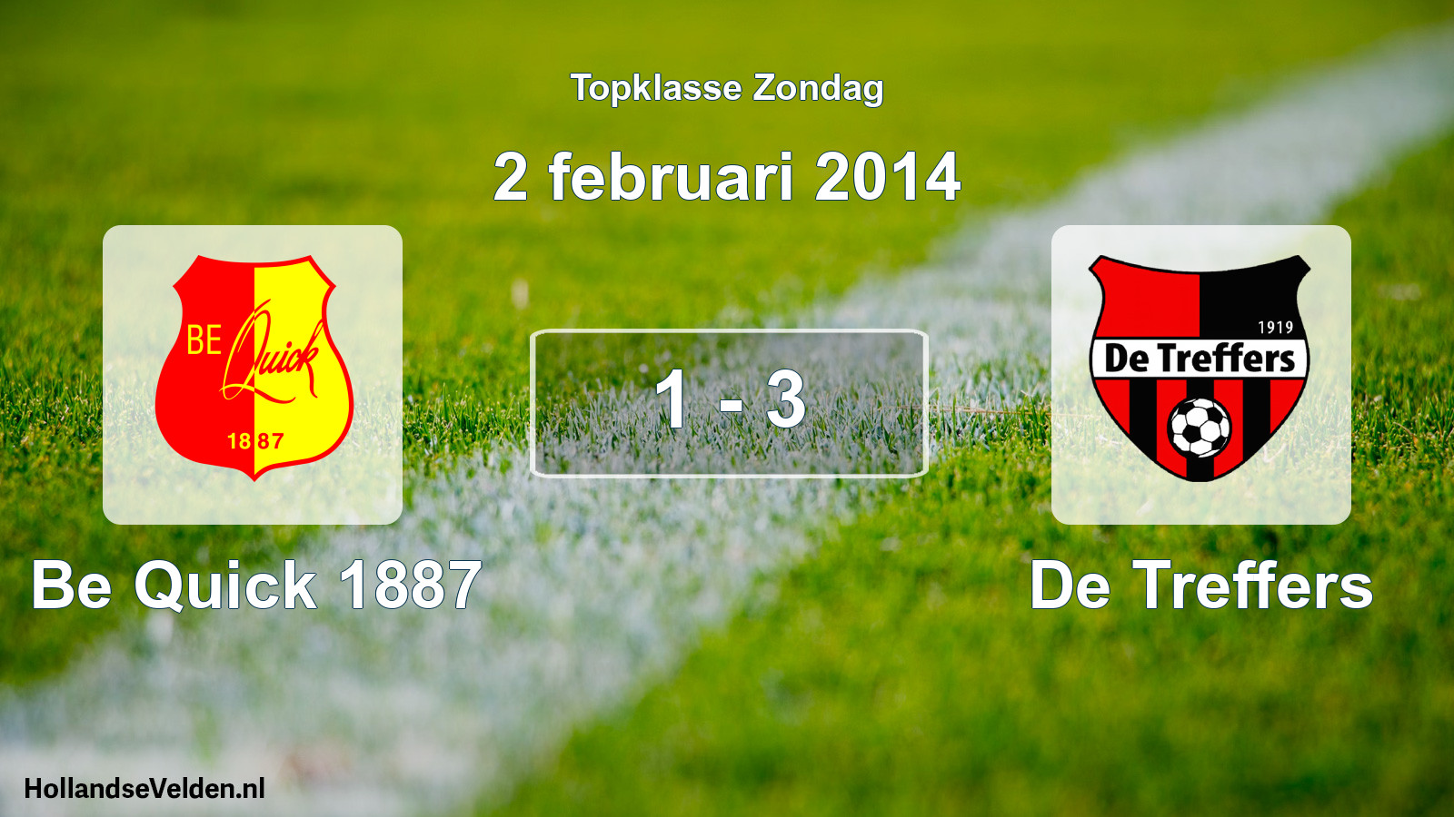 Total number of matches played: Be Quick 1887 - De Treffers 1 - 3 (2 February 2014)