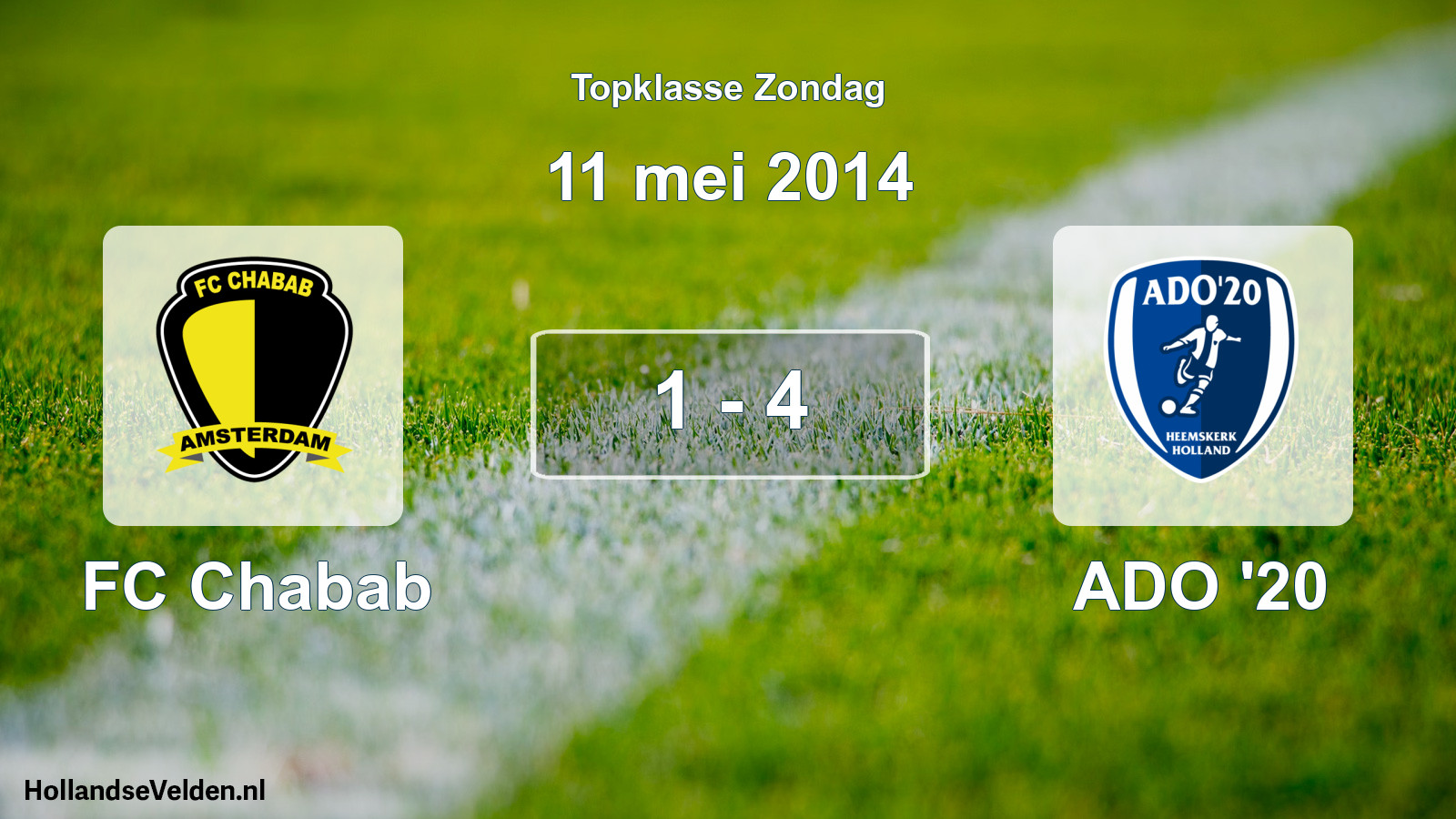 Total number of matches played: FC Chabab - ADO '20 1 - 4 (11 May 2014)