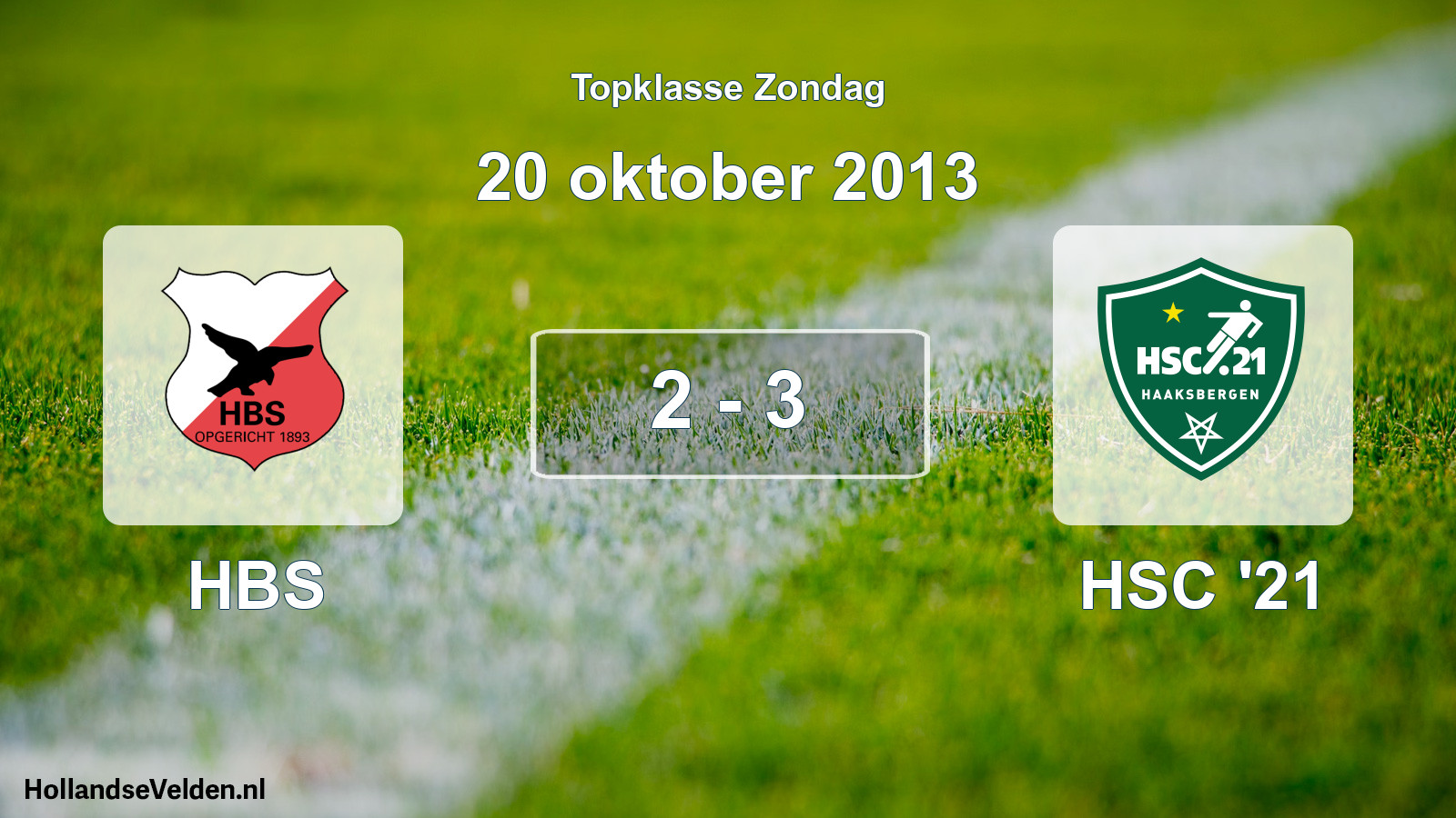 Total number of matches played: HBS - HSC '21 2 - 3 (20 October 2013)