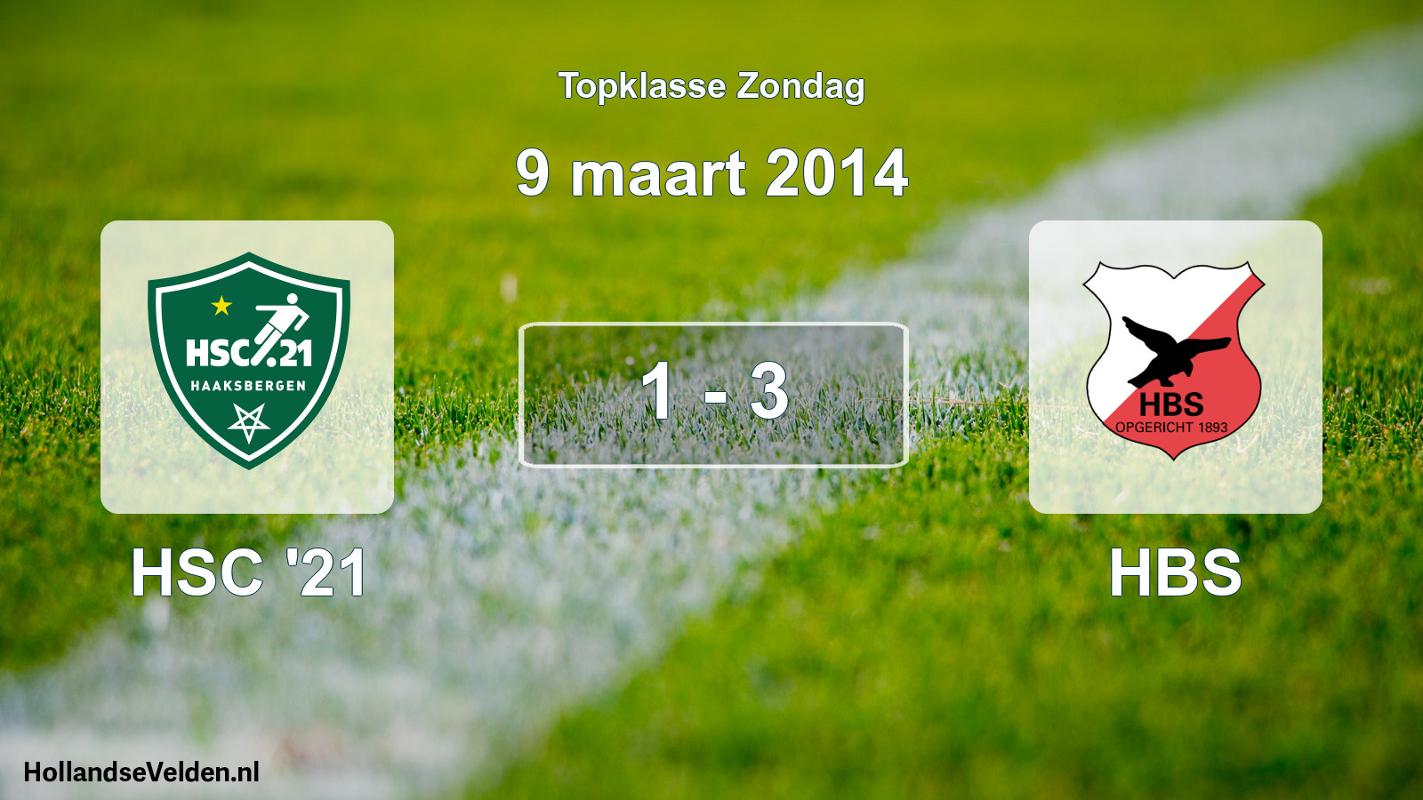 Total number of matches played: HSC '21 - HBS 1 - 3 (9 March 2014)