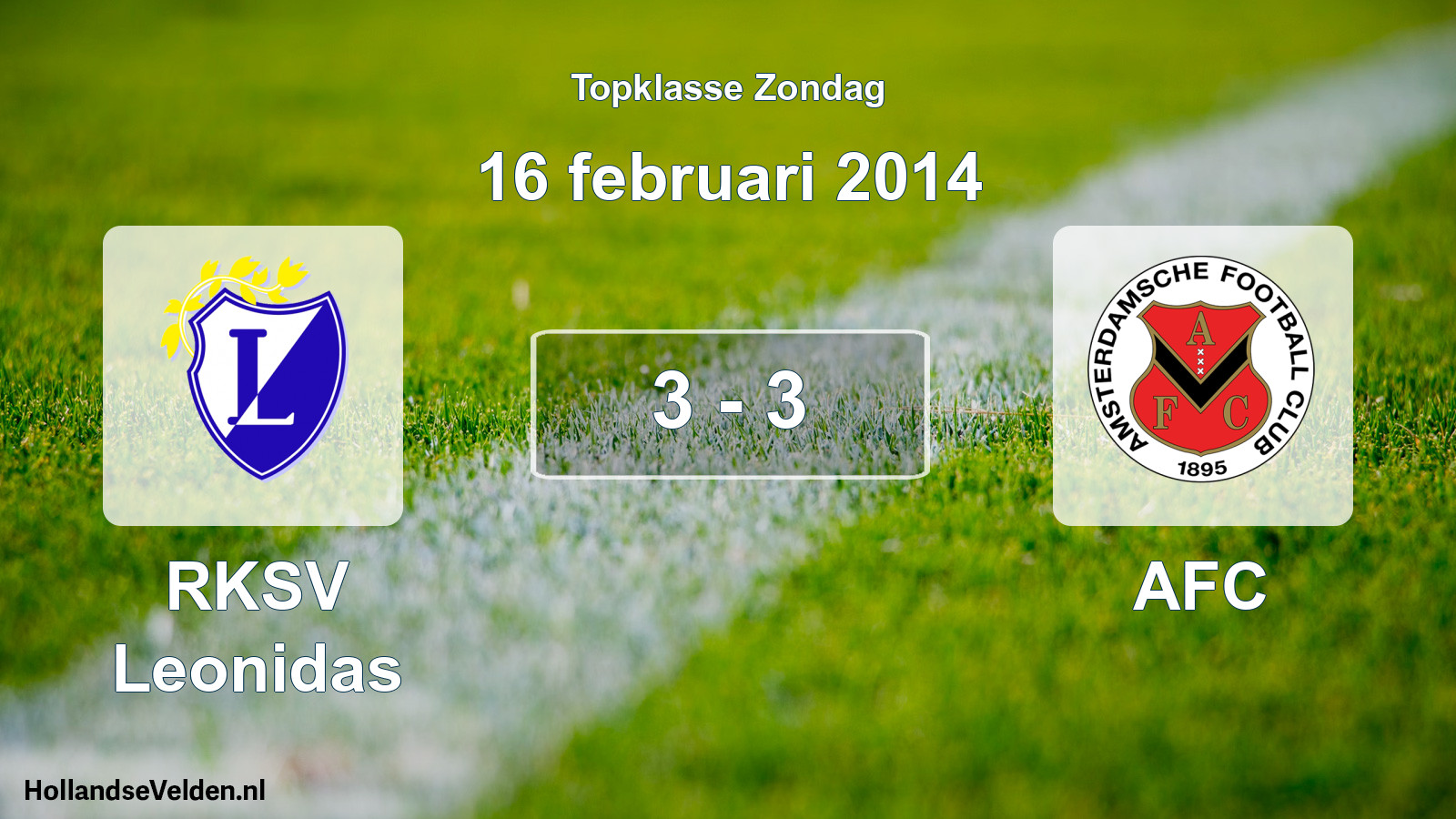 Total number of matches played: RKSV Leonidas - AFC 3 - 3 (16 February 2014)