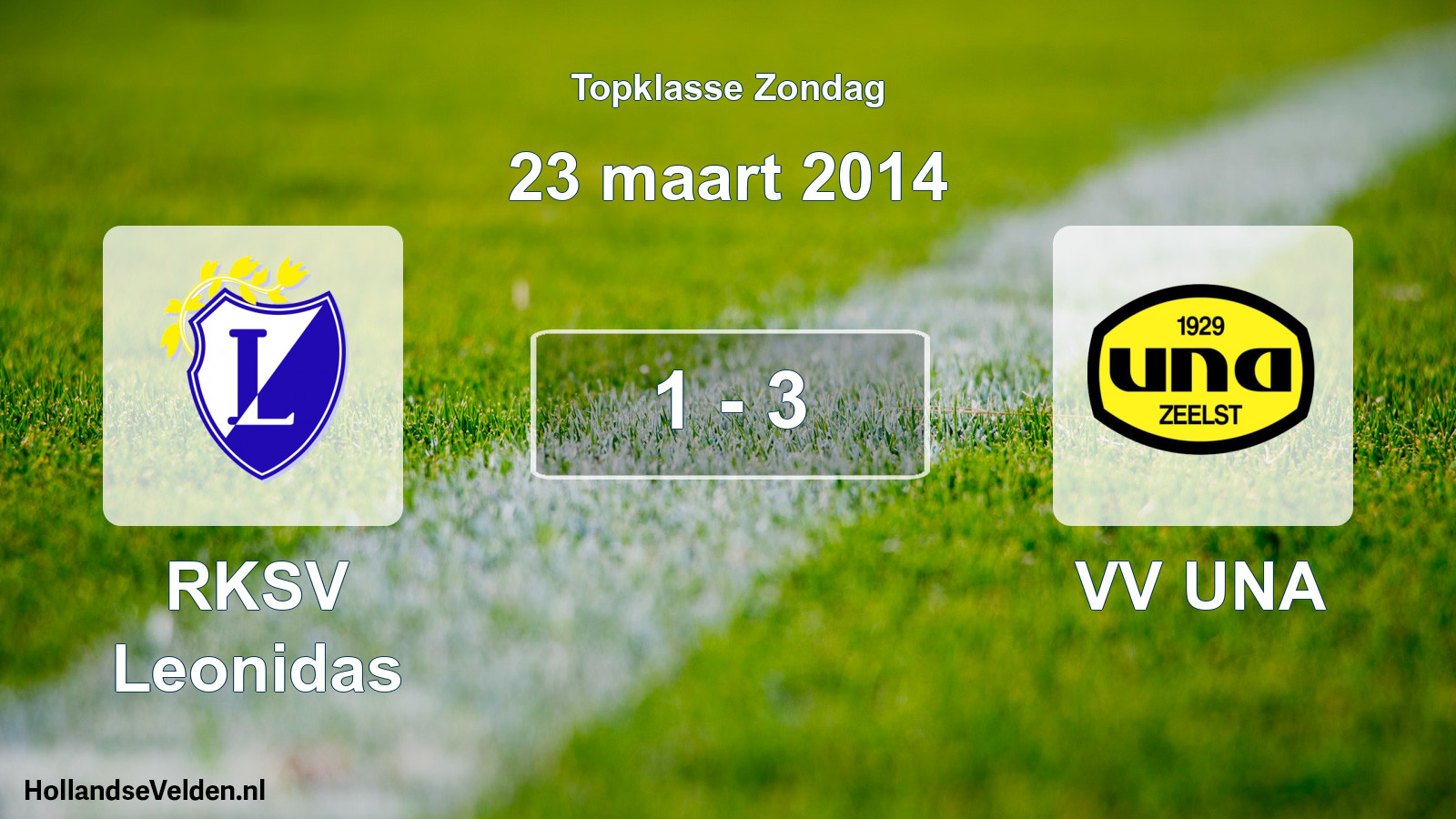 Total number of matches played: RKSV Leonidas - VV UNA 1 - 3 (23 March 2014)