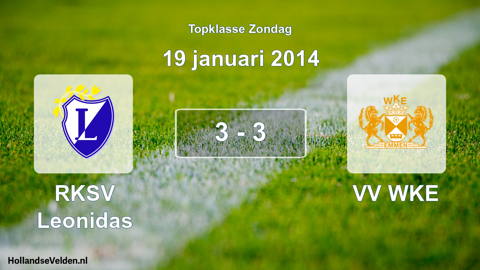 Total number of matches played: RKSV Leonidas - VV WKE 3 - 3 (19 January 2014)