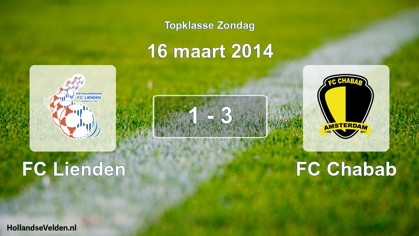Total number of matches played: FC Lienden - FC Chabab 1 - 3 (16 March 2014)
