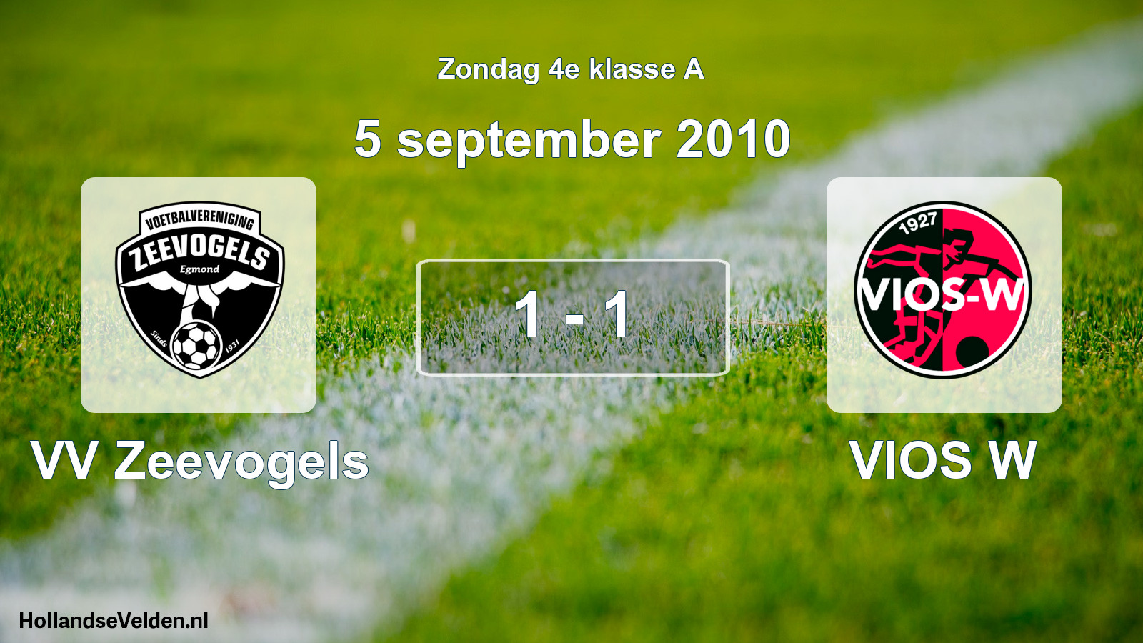 Total number of matches played: VV Zeevogels - VIOS W 1 - 1 (5 September 2010)