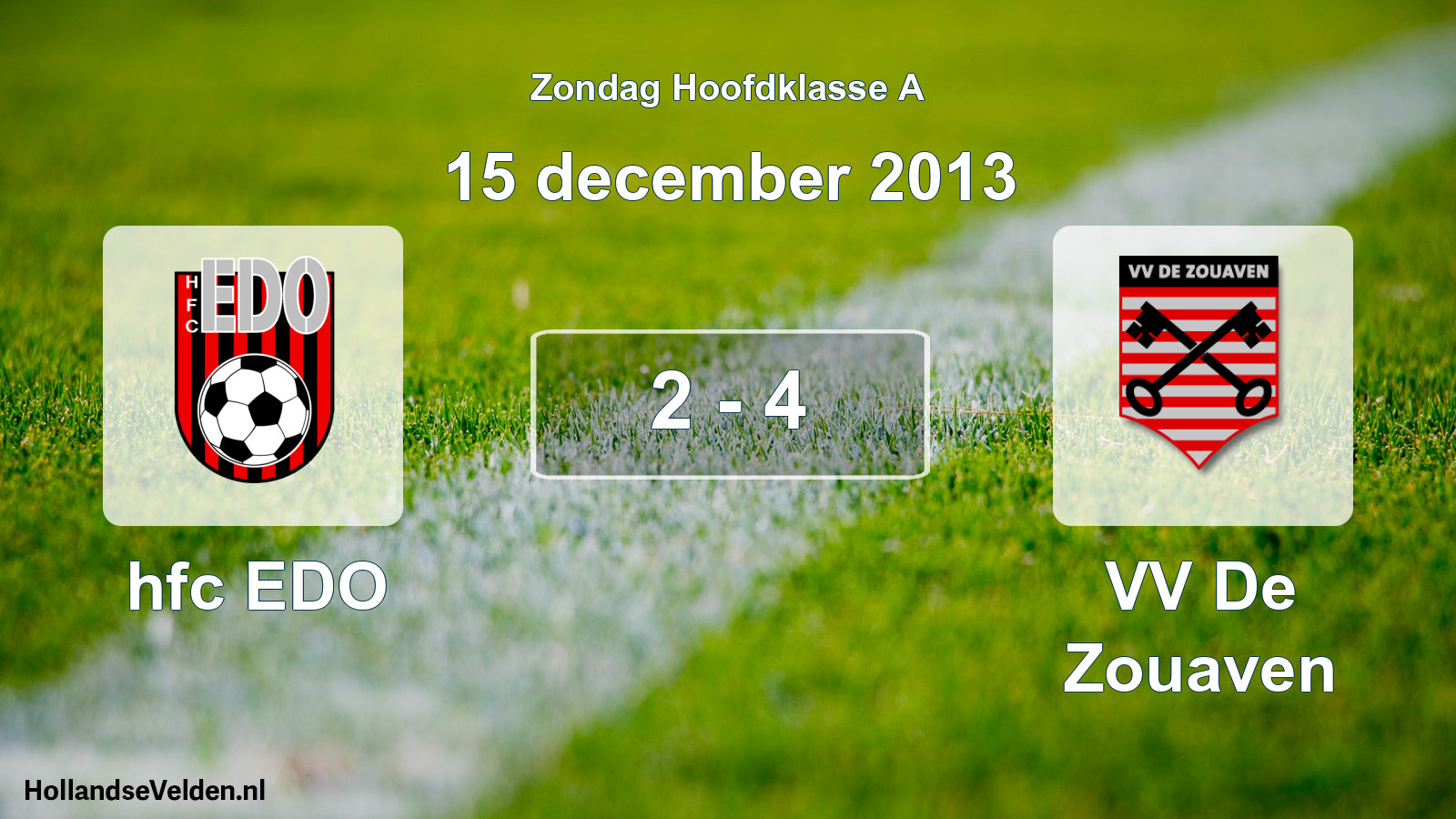 Total number of matches played: hfc EDO - VV De Zouaven 2 - 4 (15 December 2013)
