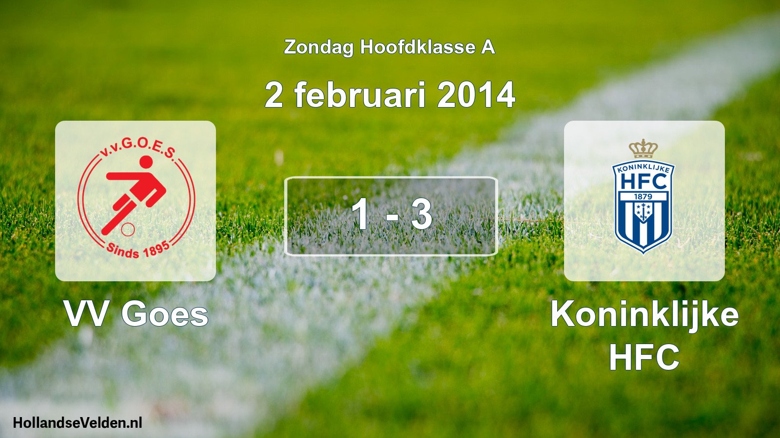 Total number of matches played: VV Goes - Koninklijke HFC 1 - 3 (2 February 2014)