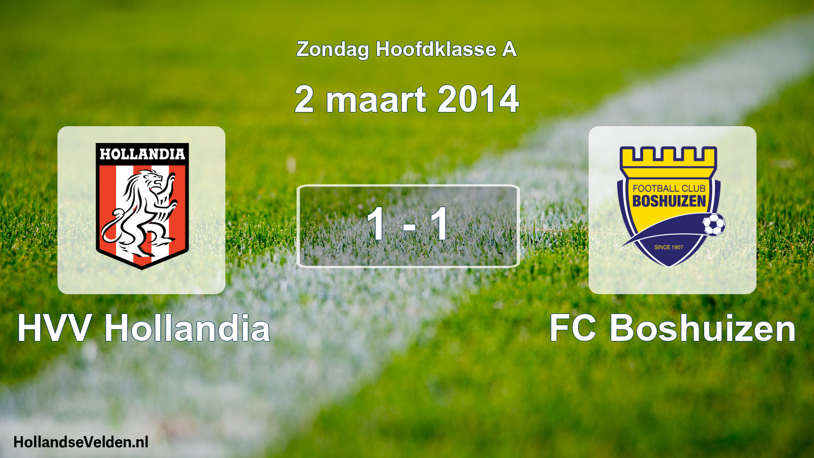 Total number of matches played: HVV Hollandia - FC Boshuizen 1 - 1 (2 March 2014)