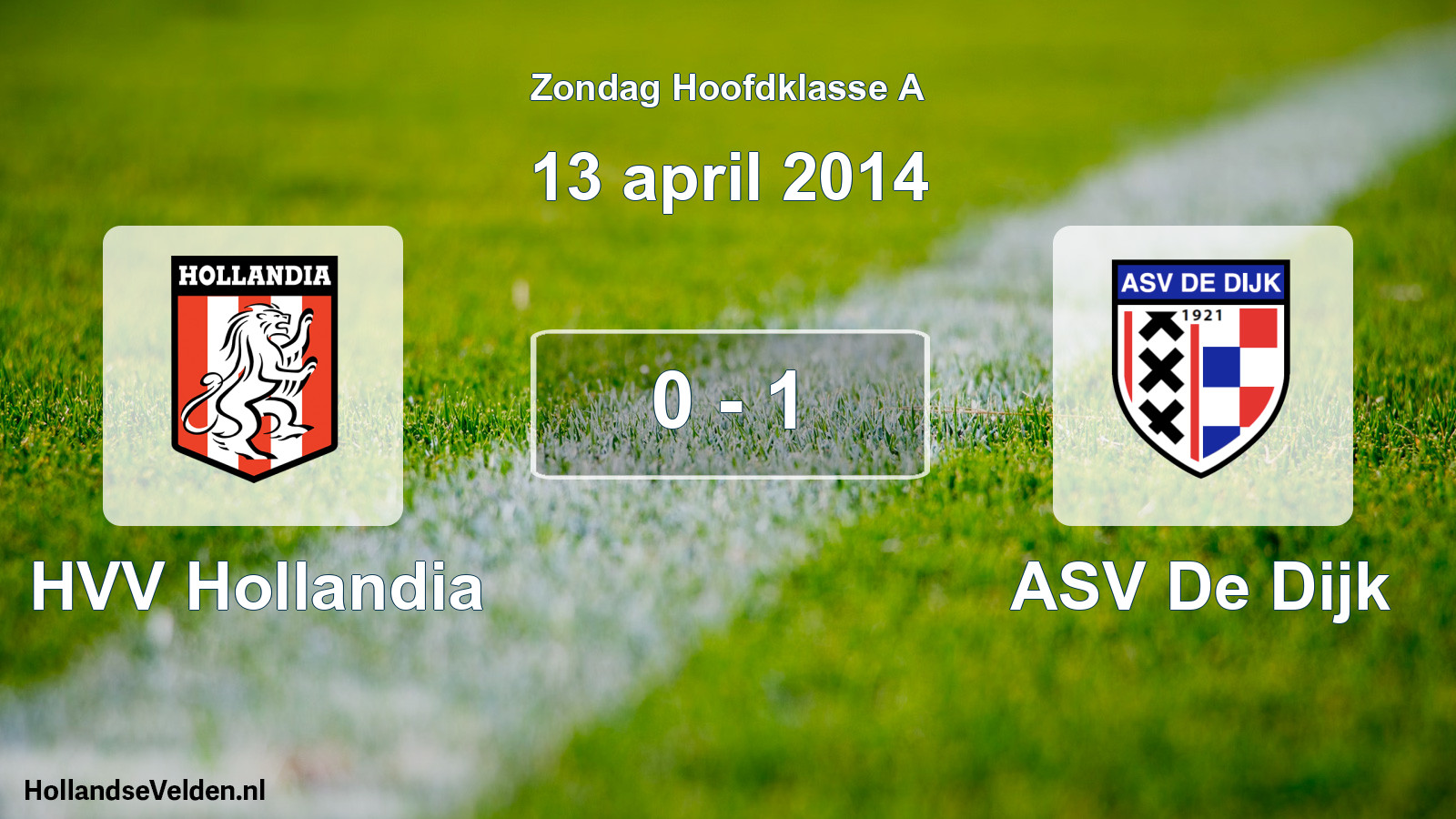 Total number of matches played: HVV Hollandia - ASV De Dijk 0 - 1 (13 April 2014)