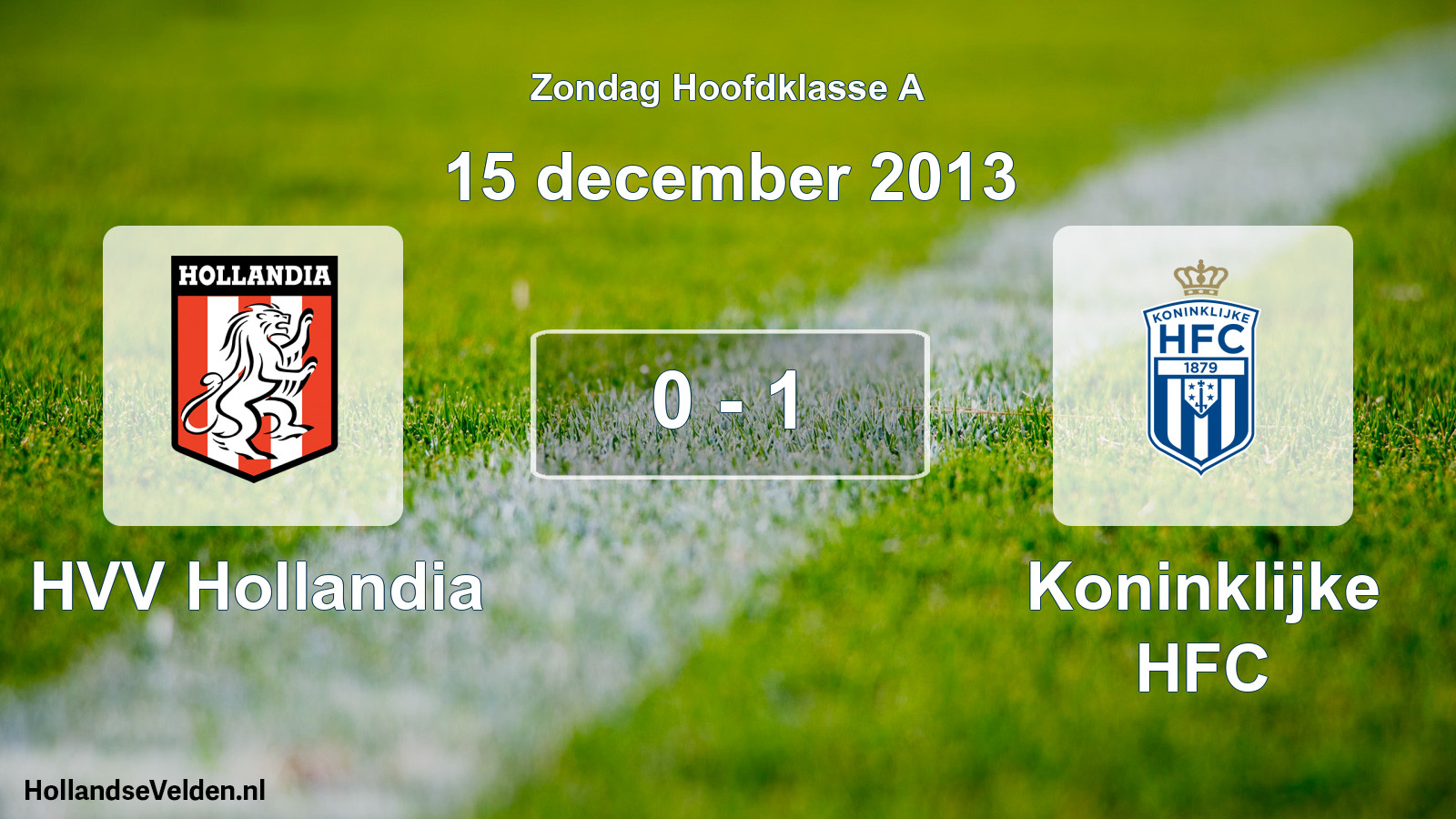 Total number of matches played: HVV Hollandia - Koninklijke HFC 0 - 1 (15 December 2013)
