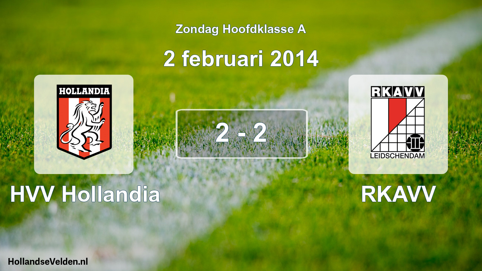 Total number of matches played: HVV Hollandia - RKAVV 2 - 2 (2 February 2014)