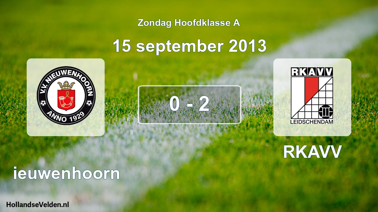 Total number of matches played: Nieuwenhoorn - RKAVV 0 - 2 (15 September 2013)