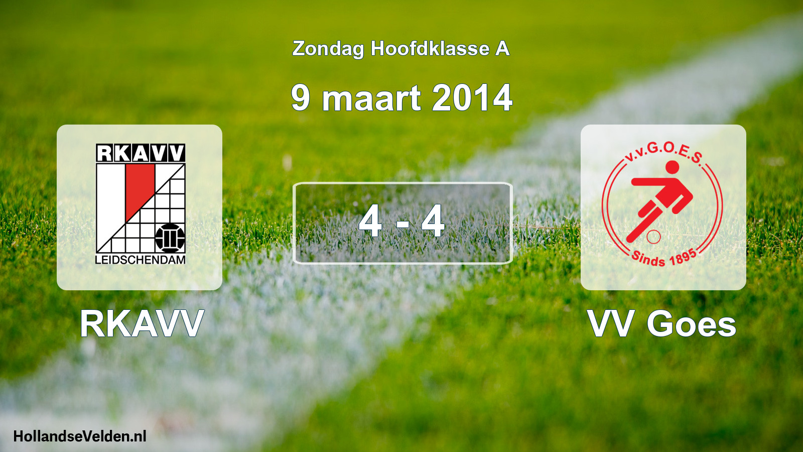 Total number of matches played: RKAVV - VV Goes 4 - 4 (9 March 2014)