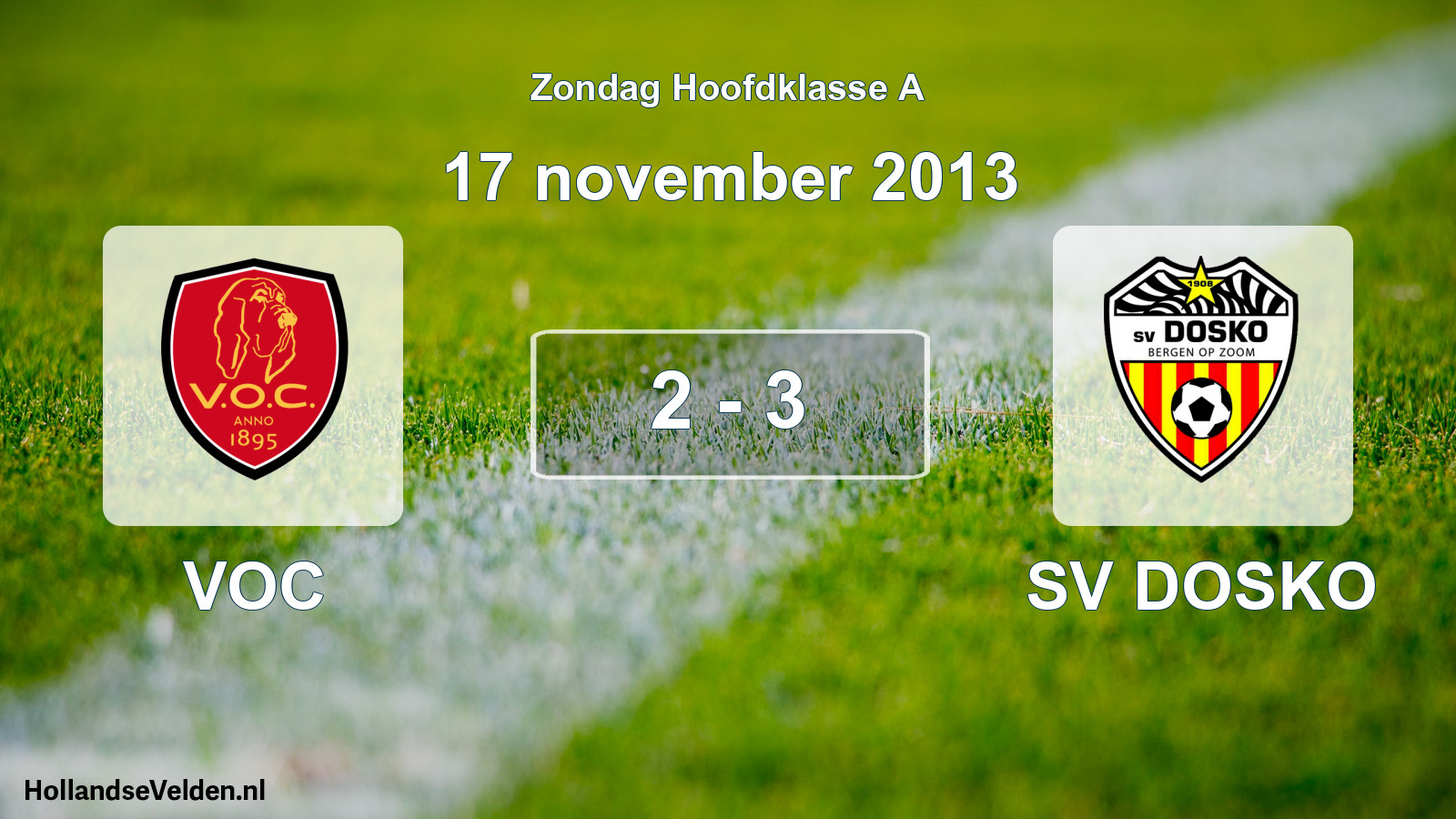 Total number of matches played: VOC - SV DOSKO 2 - 3 (17 November 2013)