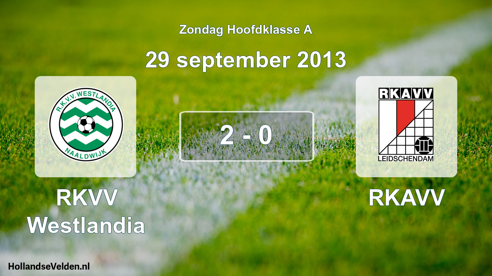 Total number of matches played: RKVV Westlandia - RKAVV 2 - 0 (29 September 2013)