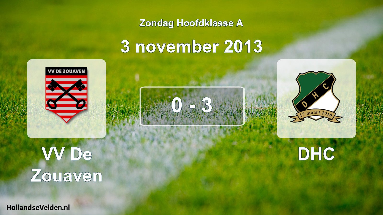 Total number of matches played: VV De Zouaven - DHC 0 - 3 (3 November 2013)