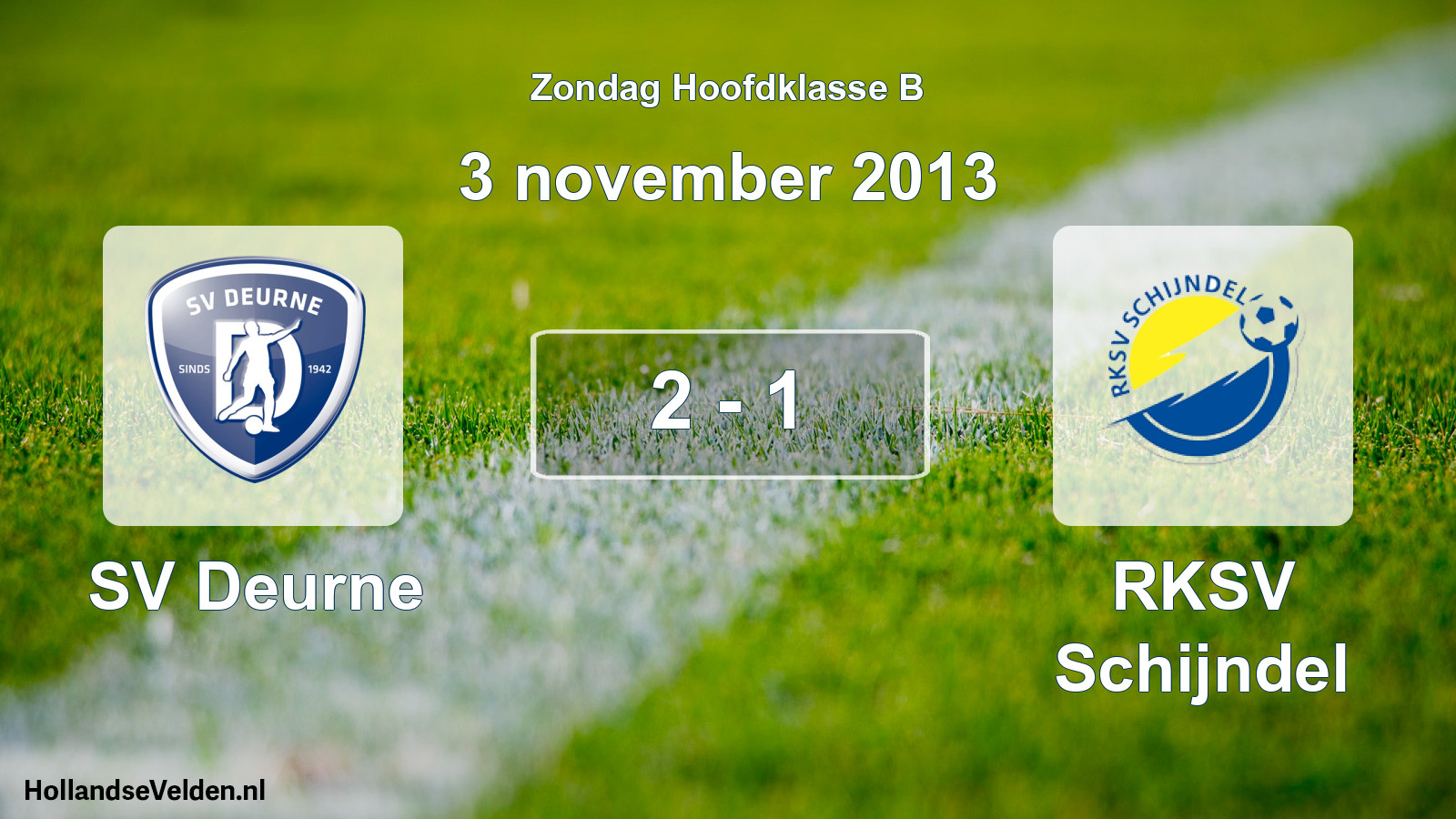 Total number of matches played: SV Deurne - RKSV Schijndel 2 - 1 (3 November 2013)