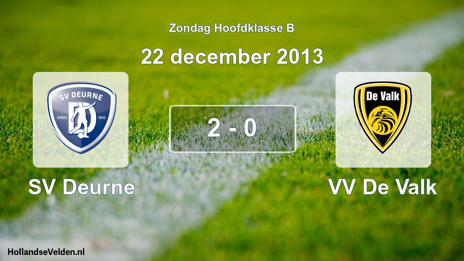 Total number of matches played: SV Deurne - VV De Valk 2 - 0 (22 December 2013)