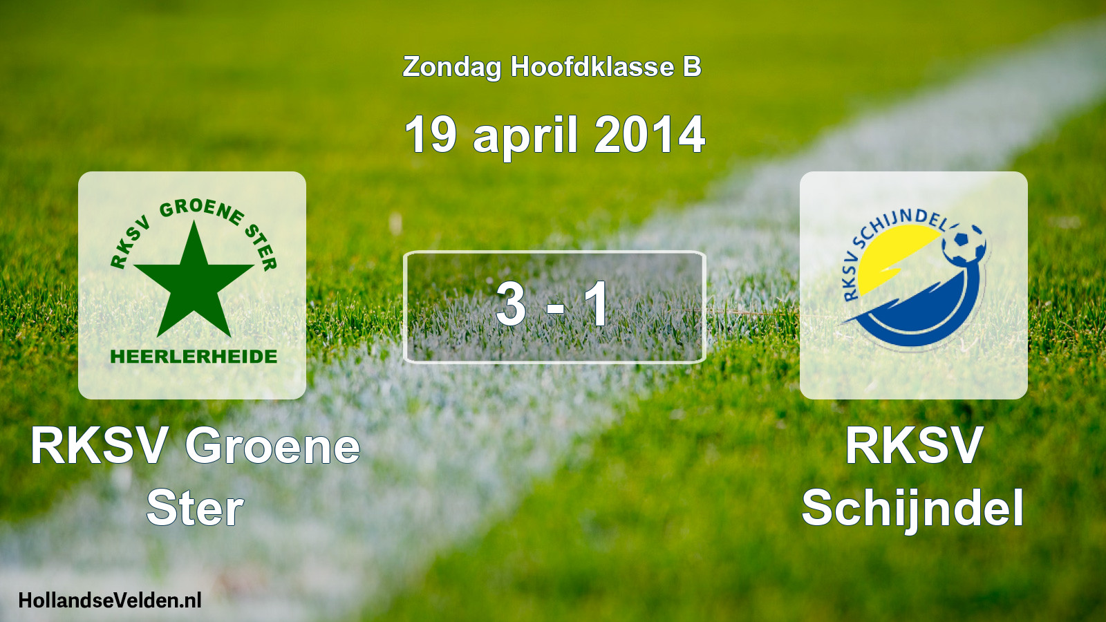 Total number of matches played: RKSV Groene Ster - RKSV Schijndel 3 - 1 (19 April 2014)