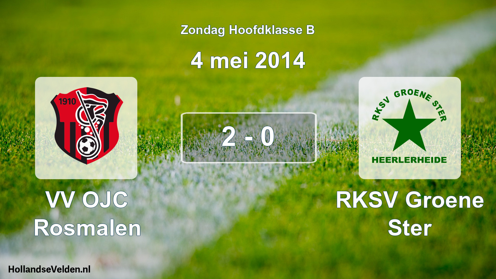 Total number of matches played: VV OJC Rosmalen - RKSV Groene Ster 2 - 0 (4 May 2014)
