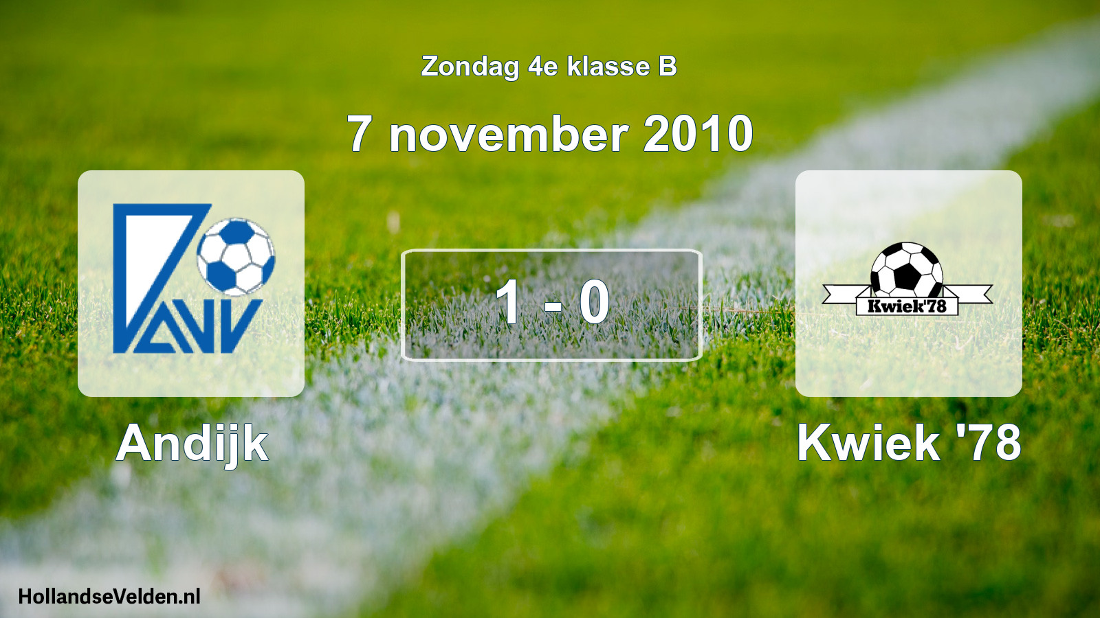 Total number of matches played: Andijk - Kwiek '78 1 - 0 (7 November 2010)
