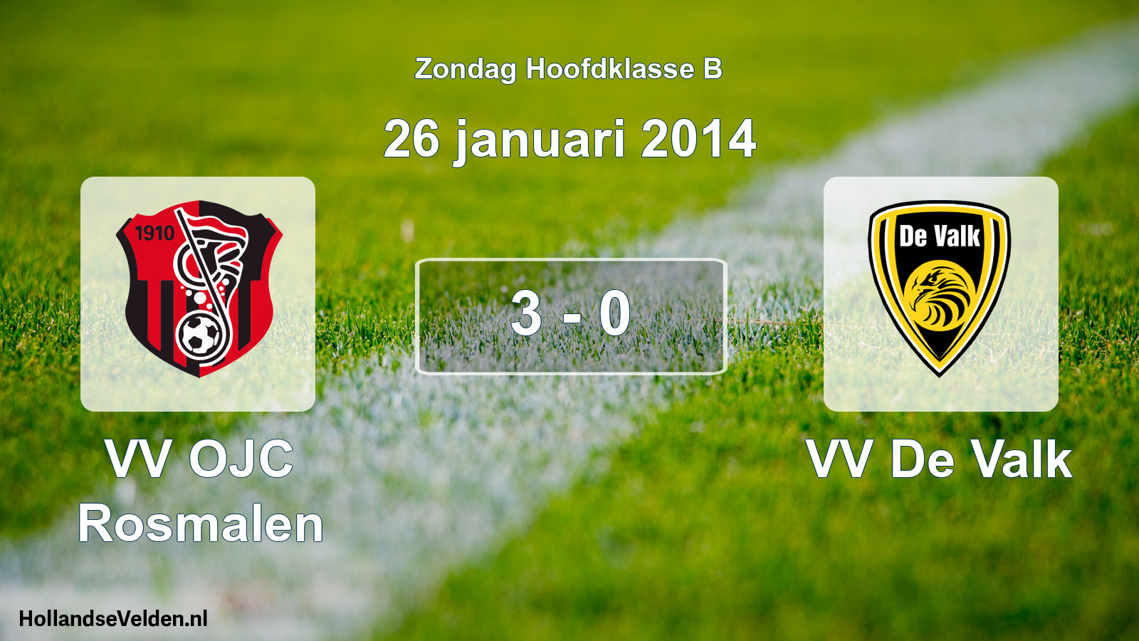 Total number of matches played: VV OJC Rosmalen - VV De Valk 3 - 0 (26 January 2014)
