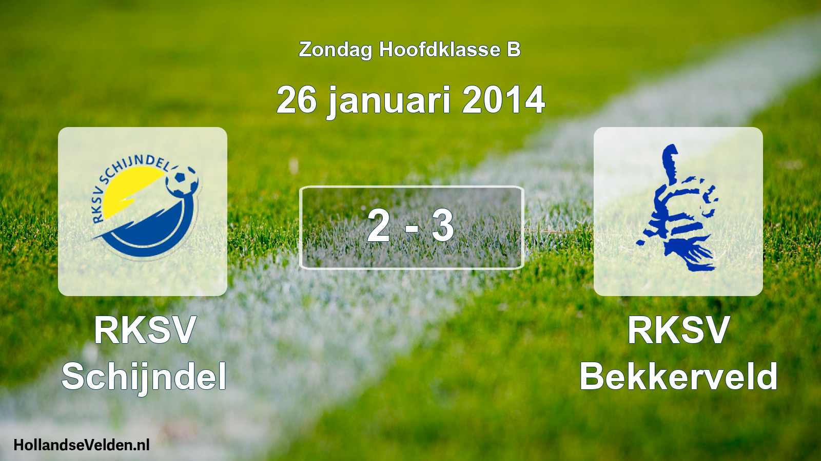 Total number of matches played: RKSV Schijndel - RKSV Bekkerveld 2 - 3 (26 January 2014)