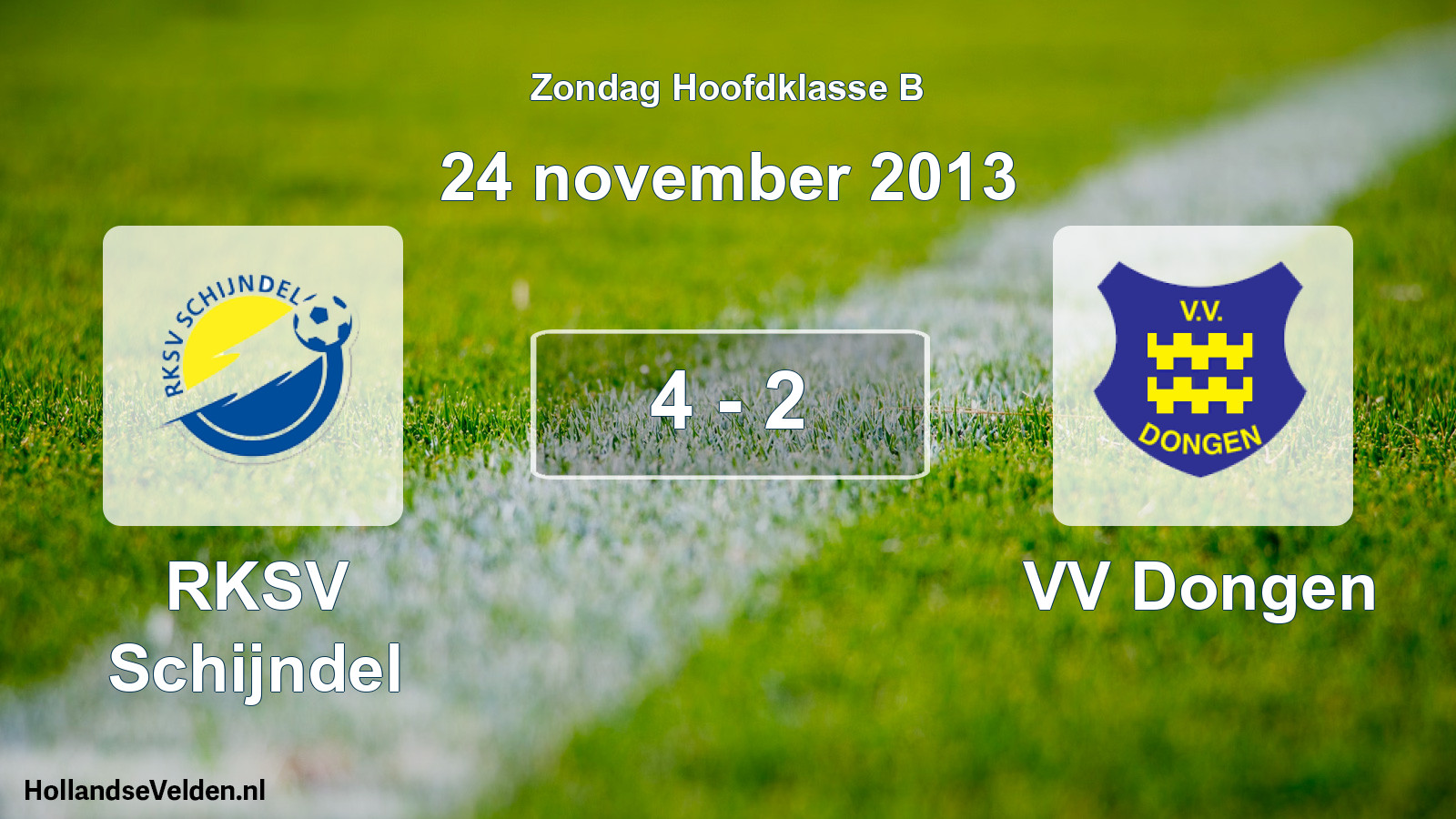 Total number of matches played: RKSV Schijndel - VV Dongen 4 - 2 (24 November 2013)