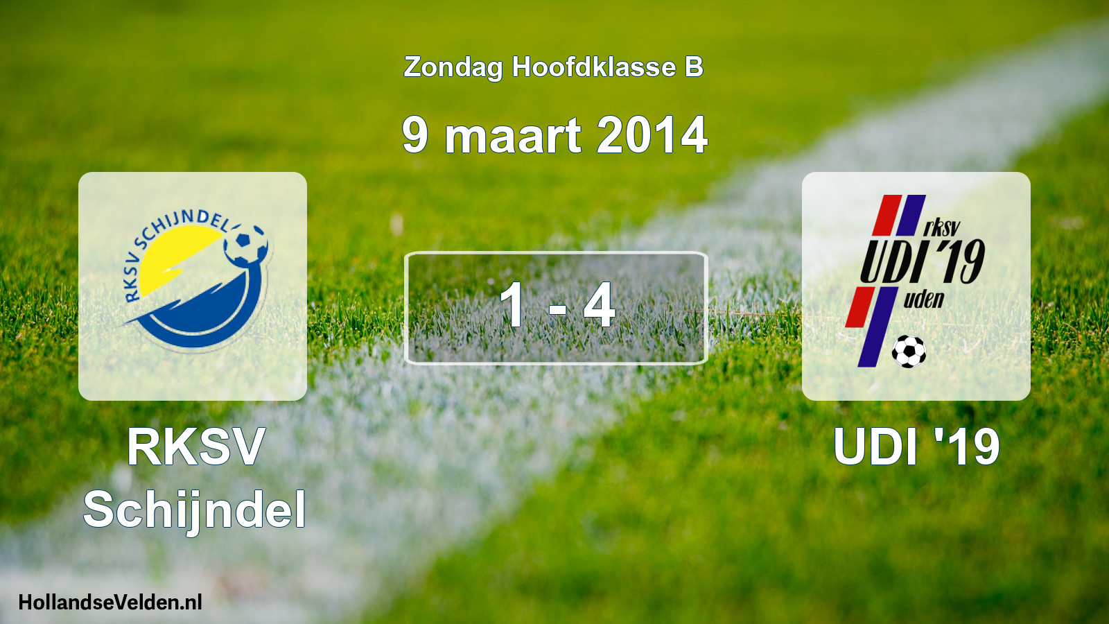 Total number of matches played: RKSV Schijndel - UDI '19 1 - 4 (9 March 2014)