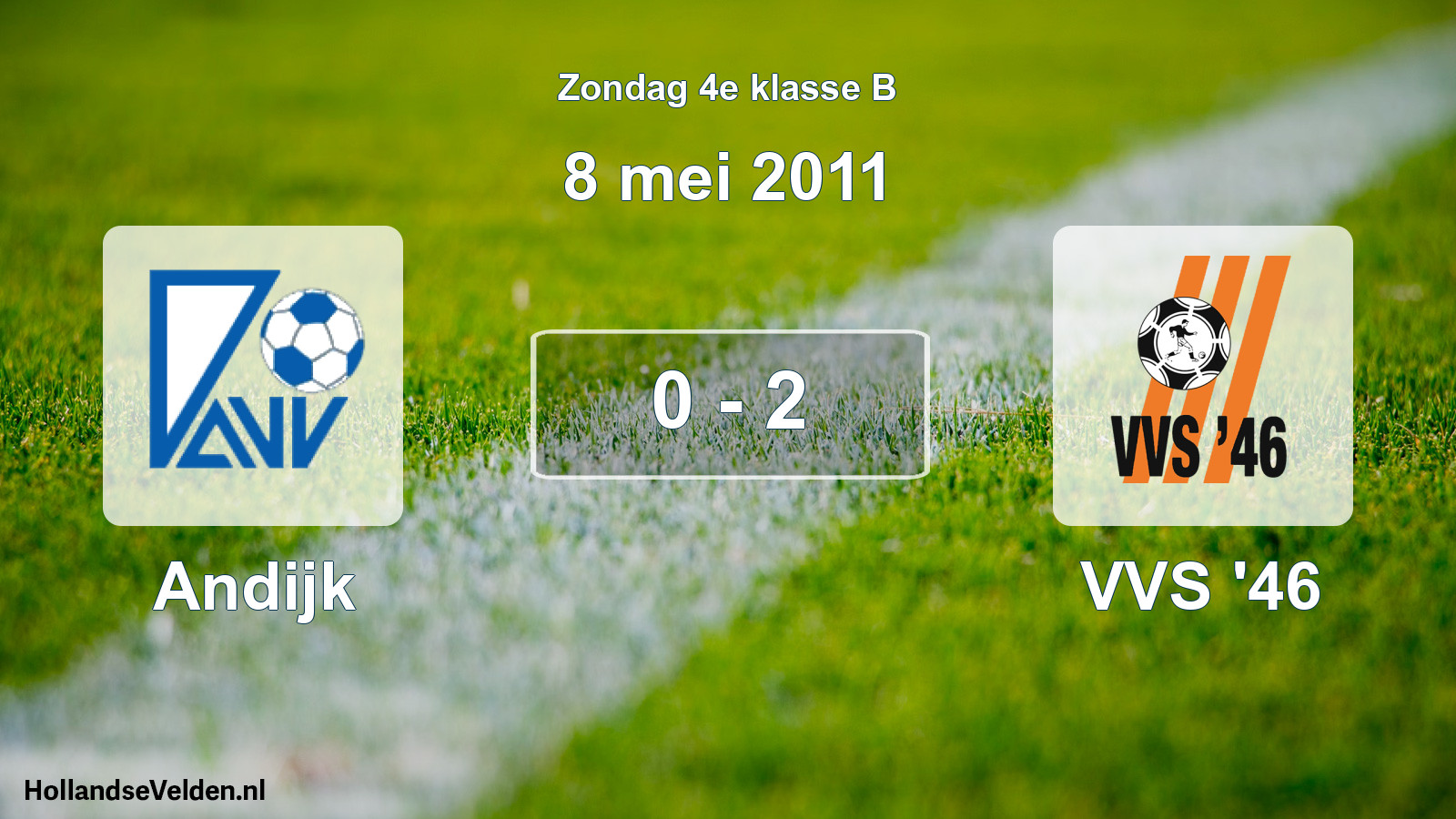 Total number of matches played: Andijk - VVS '46 0 - 2 (8 May 2011)