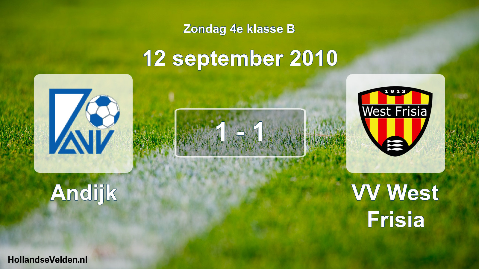 Total number of matches played: Andijk - VV West Frisia 1 - 1 (12 September 2010)