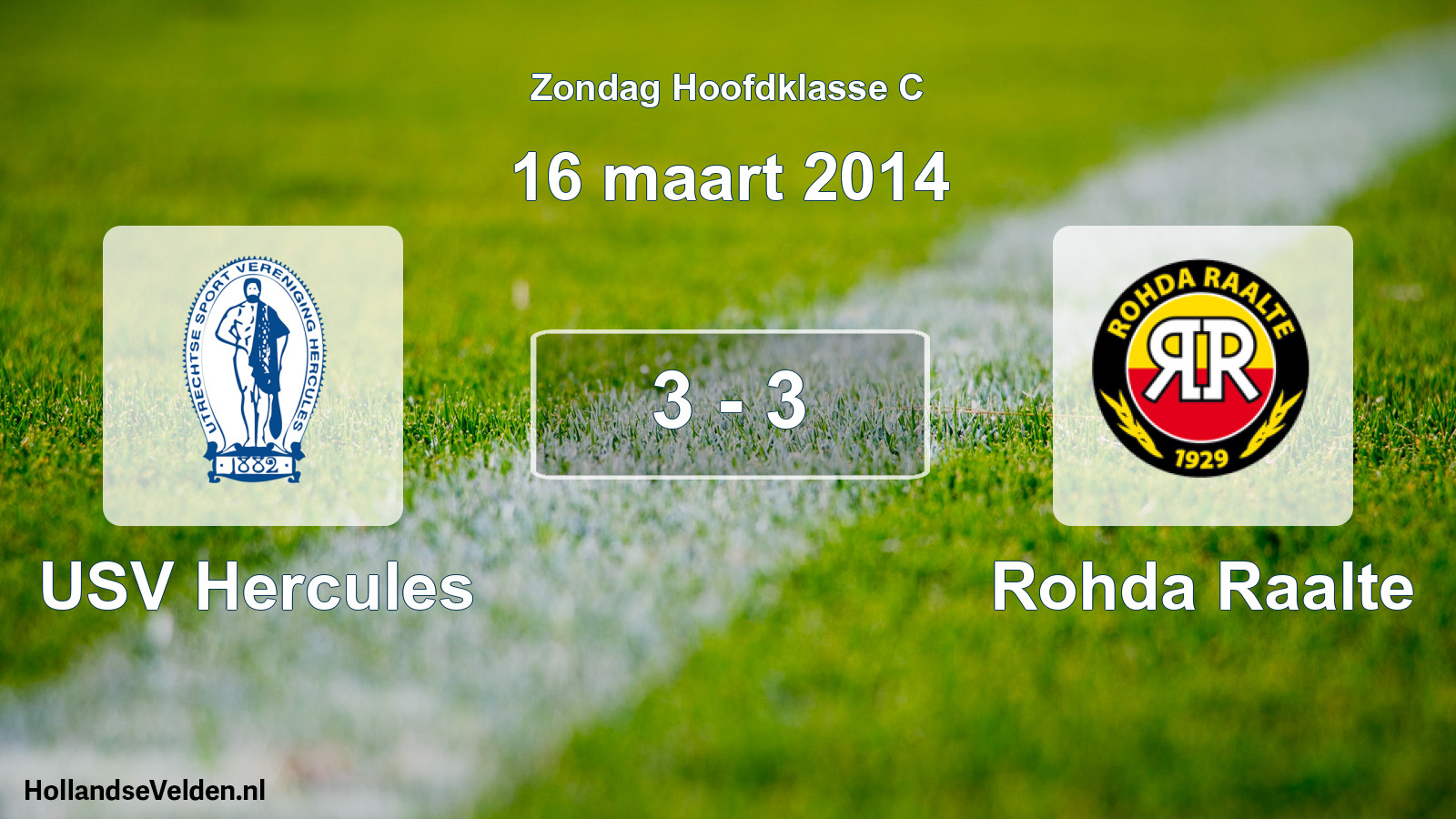 Total number of matches played: USV Hercules - Rohda Raalte 3 - 3 (16 March 2014)