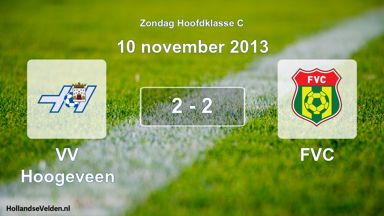 Total number of matches played: VV Hoogeveen - FVC 2 - 2 (10 November 2013)