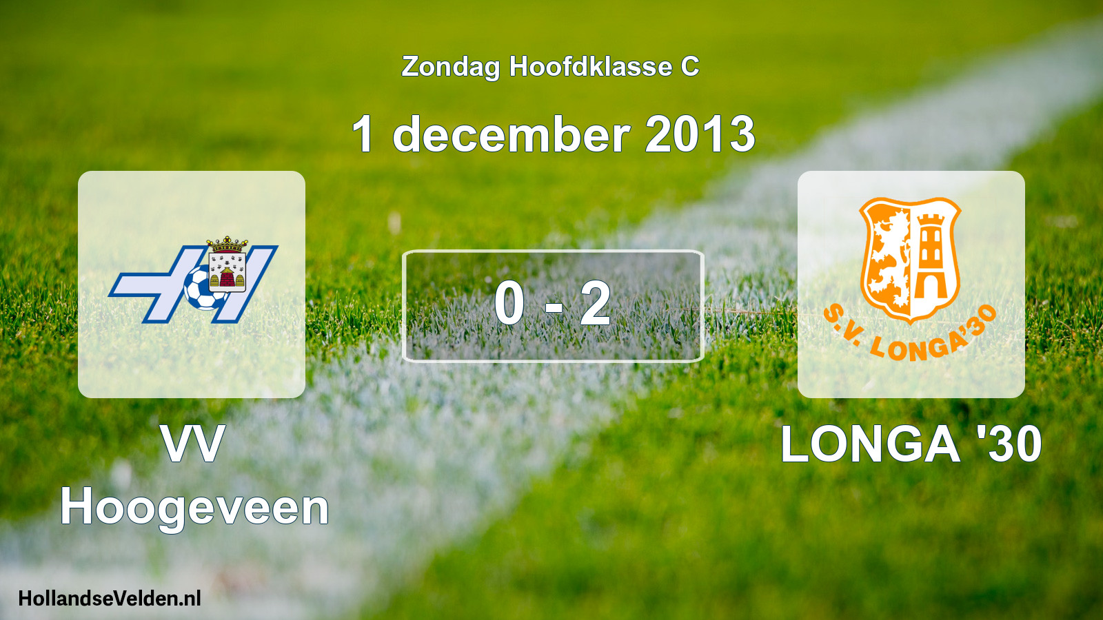 Total number of matches played: VV Hoogeveen - LONGA '30 0 - 2 (1 December 2013)