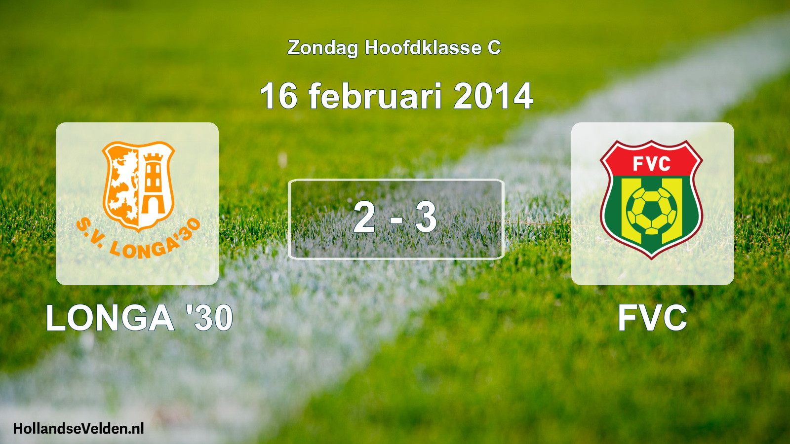 Total number of matches played: LONGA '30 - FVC 2 - 3 (16 February 2014)
