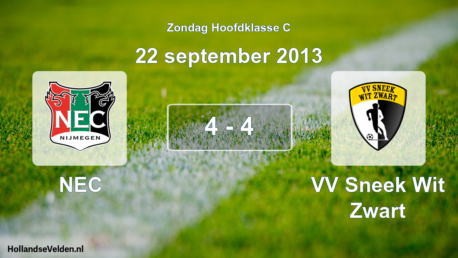 Total number of matches played: NEC - VV Sneek Wit Zwart 4 - 4 (22 September 2013)