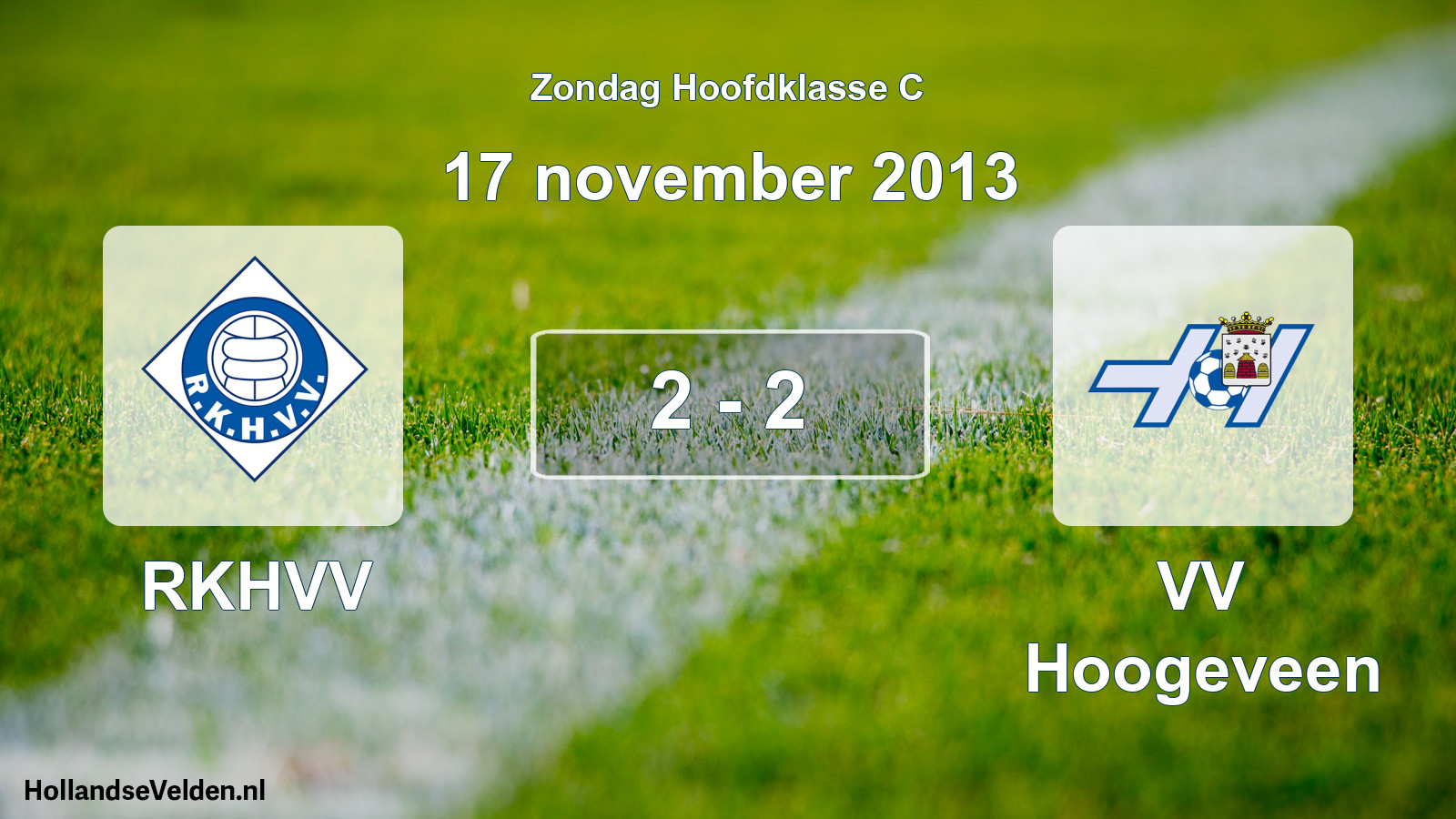 Total number of matches played: RKHVV - VV Hoogeveen 2 - 2 (17 November 2013)