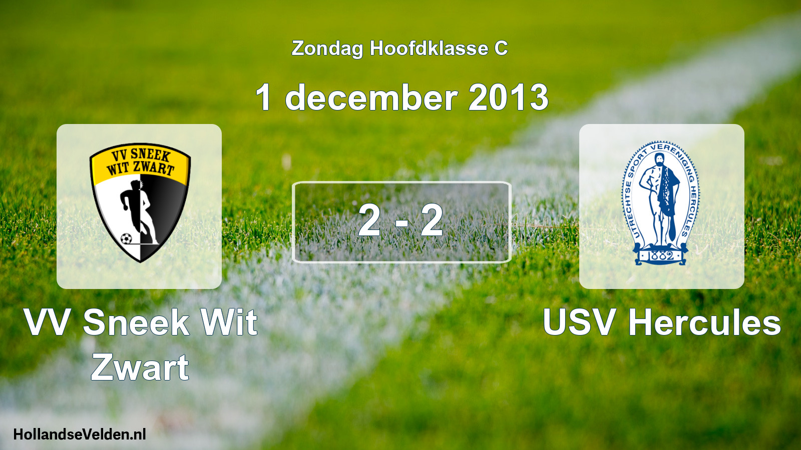 Total number of matches played: VV Sneek Wit Zwart - USV Hercules 2 - 2 (1 December 2013)