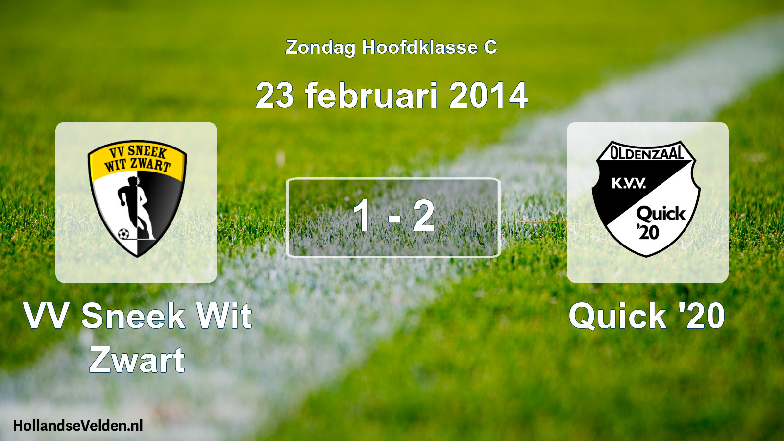Total number of matches played: VV Sneek Wit Zwart - Quick '20 1 - 2 (23 February 2014)
