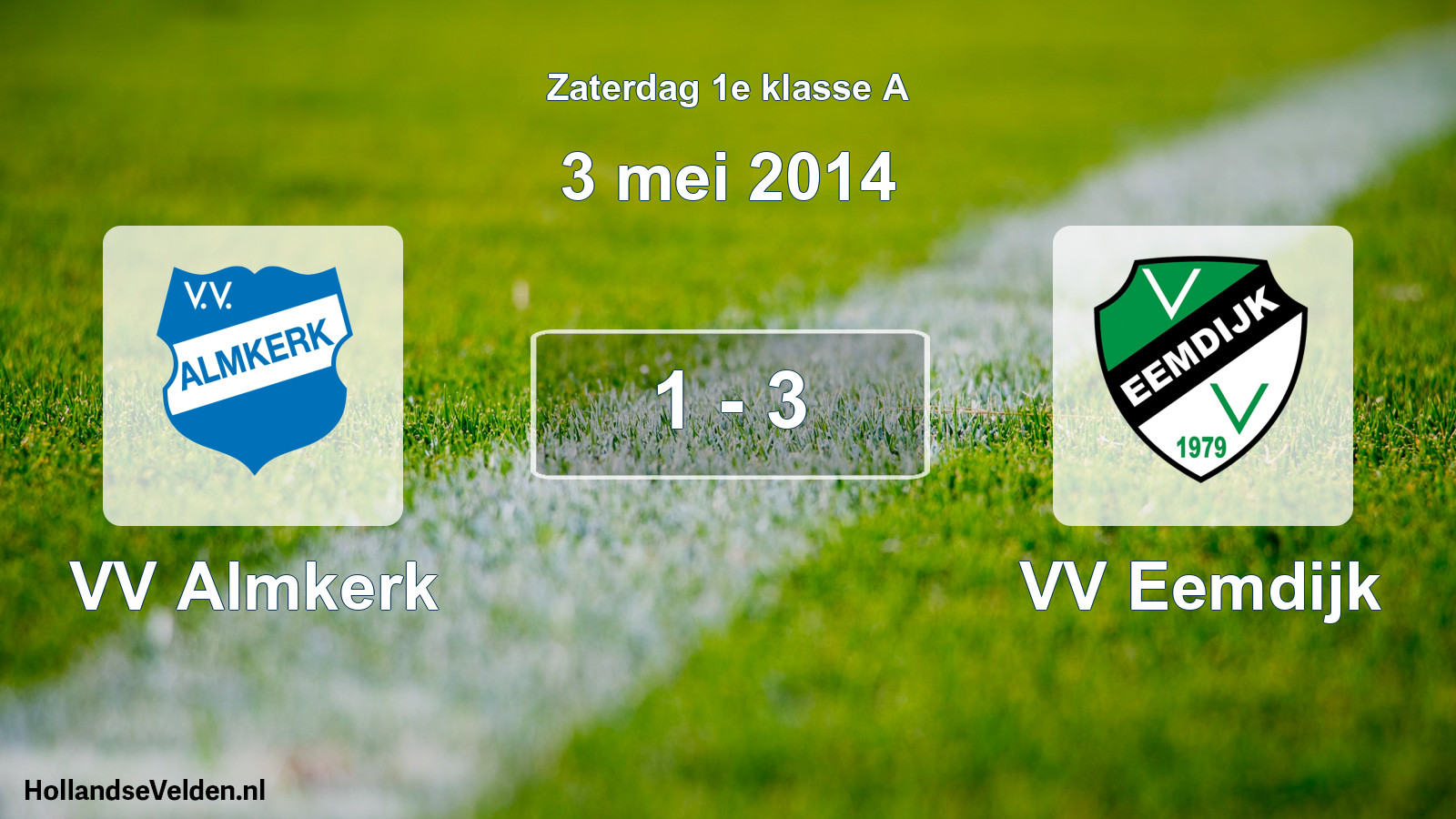 Total number of matches played: VV Almkerk - VV Eemdijk 1 - 3 (3 May 2014)