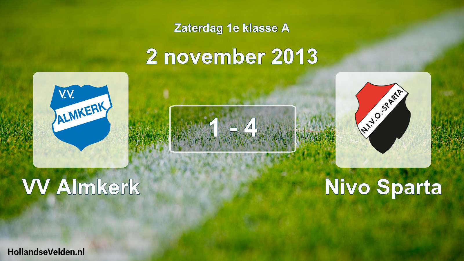 Total number of matches played: VV Almkerk - Nivo Sparta 1 - 4 (2 November 2013)