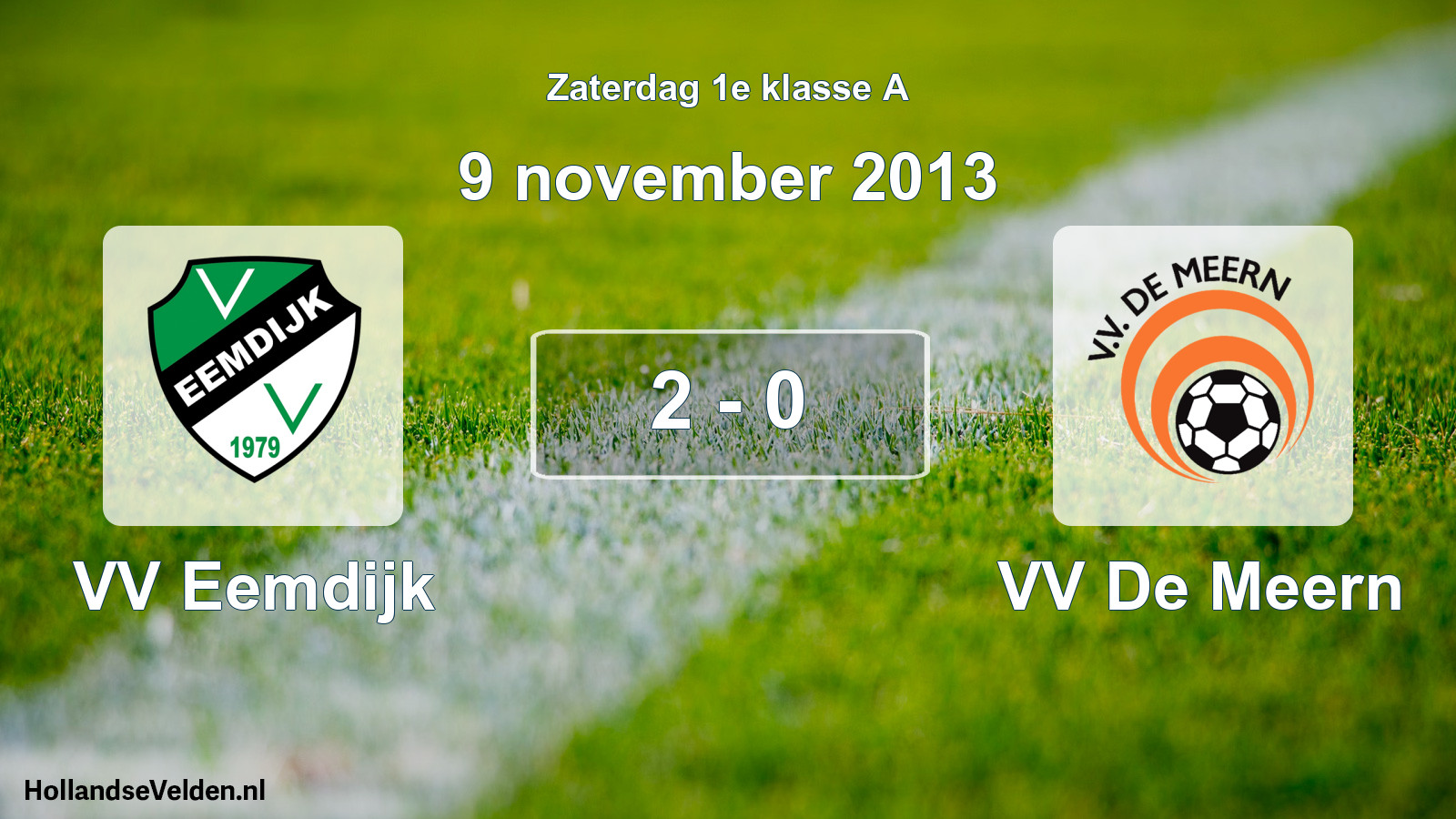 Total number of matches played: VV Eemdijk - VV De Meern 2 - 0 (9 November 2013)