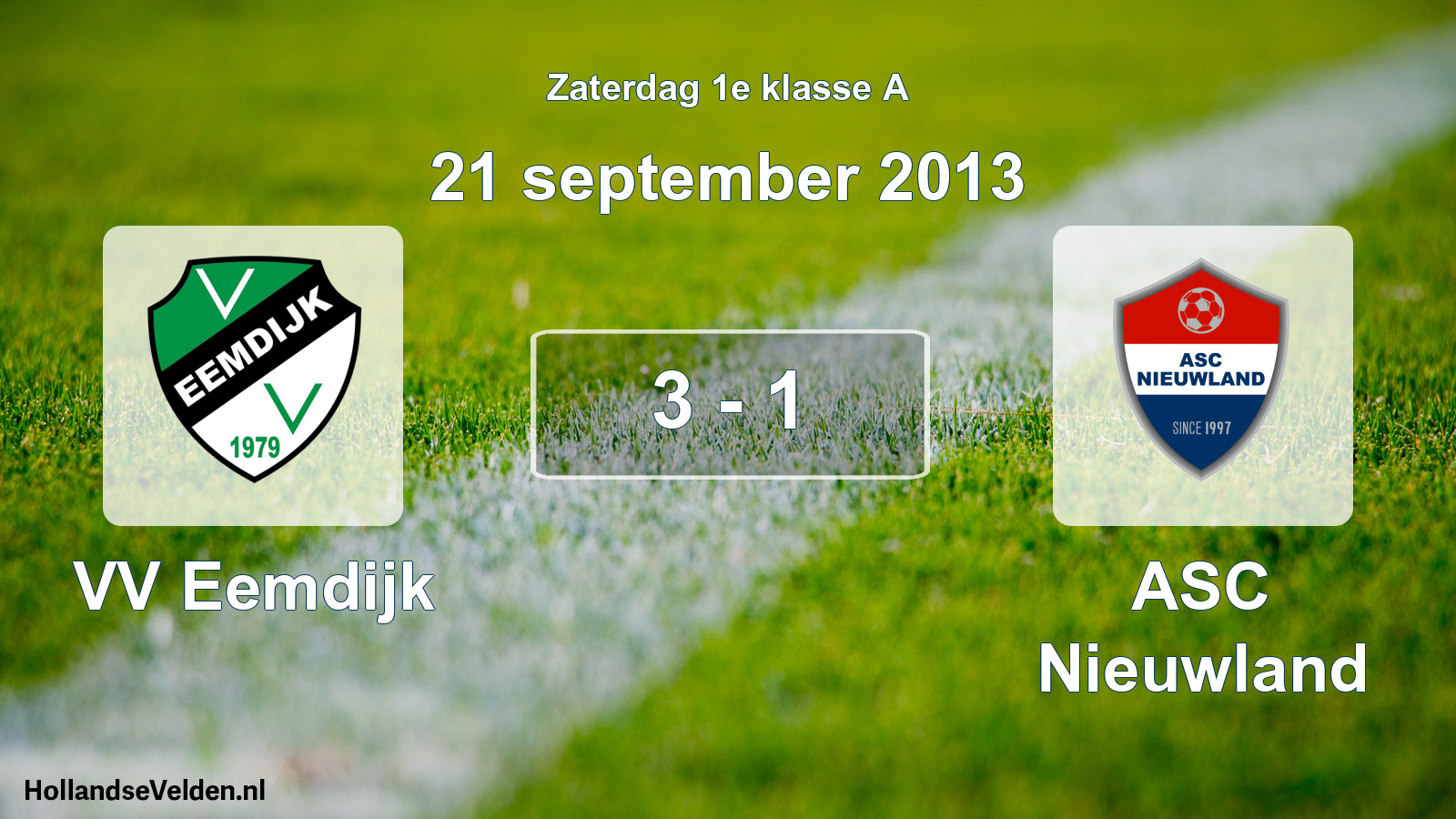 Total number of matches played: VV Eemdijk - ASC Nieuwland 3 - 1 (21 September 2013)
