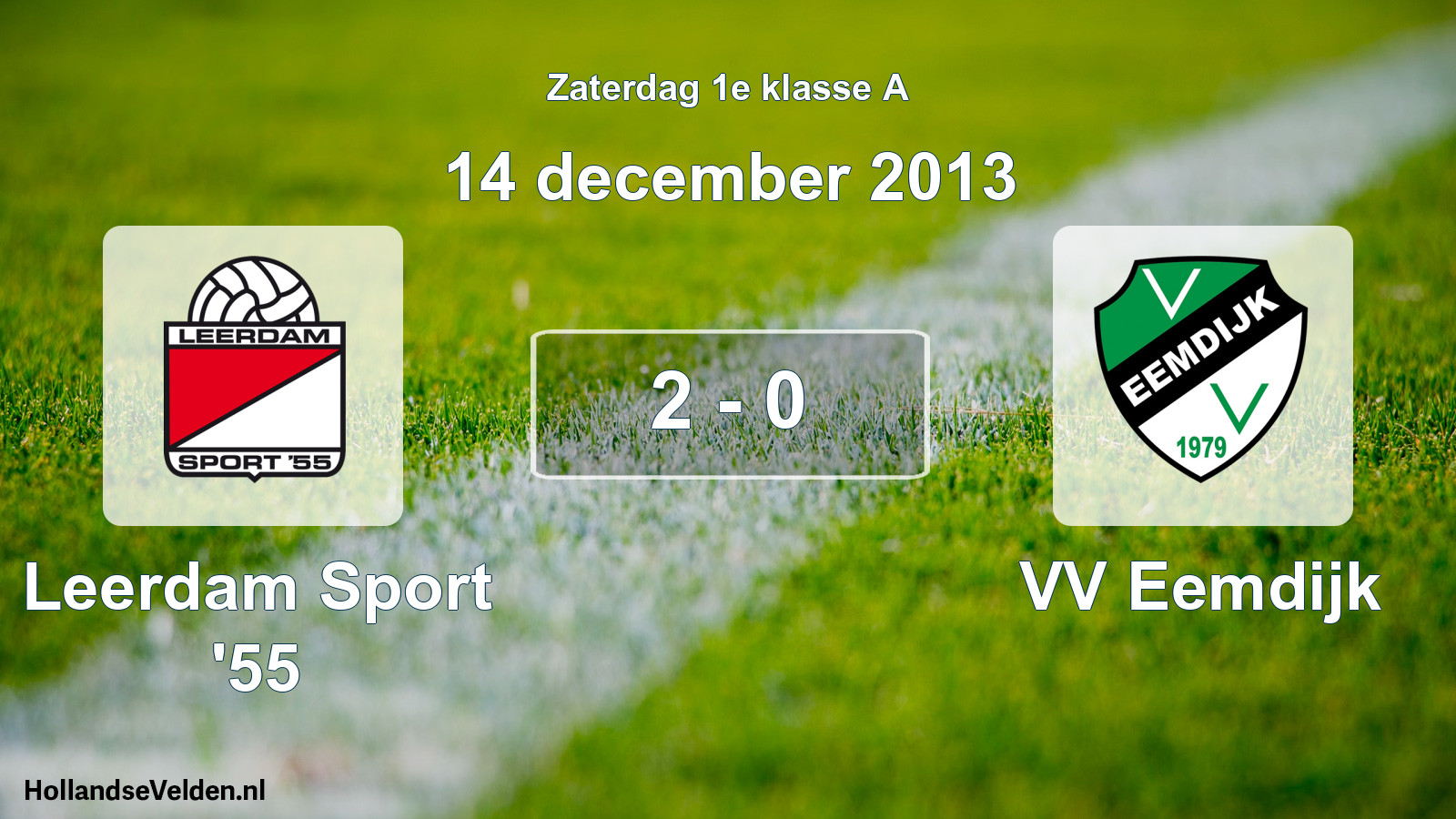 Total number of matches played: Leerdam Sport '55 - VV Eemdijk 2 - 0 (14 December 2013)
